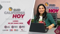 Sudcalifornia Hoy edición nocturna. – 09 de junio 2025.