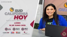 Sudcalifornia Hoy edición nocturna. – 16 de junio 2025.