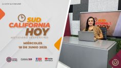 Sudcalifornia Hoy edición vespertina – 18 de junio 2025.