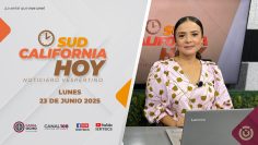 Sudcalifornia Hoy edición vespertina – 23 de junio 2025.