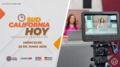 Sudcalifornia Hoy edición vespertina. – 25 de junio 2025.