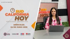 Sudcalifornia Hoy edición vespertina – 04 de junio 2025.