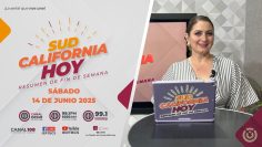 Sudcalifornia Hoy Resumen de fin de semana – 14 de junio 2025.