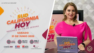 Sudcalifornia Hoy Resumen de fin de semana – 21 de junio 2025.