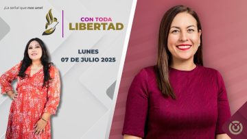 Con toda libertad. – 07 de julio 2025.
