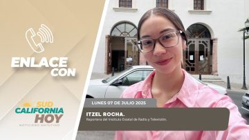 🗣️💬#Enlace con Itzel Rocha – 07 de julio 2025.