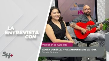 🗣️💬#LaEntrevista con Edgar González – 04 de julio 2025.