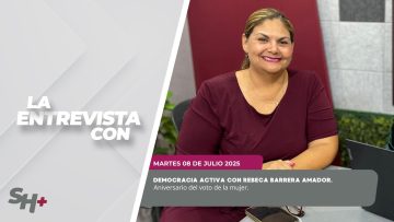 #LaSección Democracia Activa con Rebeca Barrera Amador, Abogada. – 08 de julio 2025.
