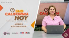 Sudcalifornia Hoy edición vespertina – 11 de julio 2025.