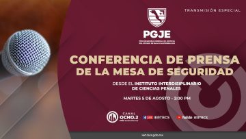 Conferencia de prensa de la Mesa de Seguridad Estatal – 05 de agosto 2025.