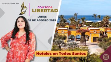 Conociendo sector hotelero en Con Toda Libertad – 18 de agosto 2025