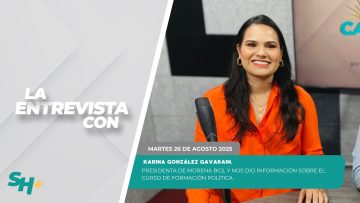 🗣️💬#LaEntrevista con Karina González Gavarain. – 26 de agosto 2025.