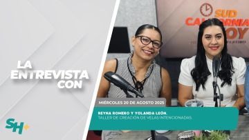 🗣️💬#LaEntrevista con Reyna Romero y Yolanda León. – 20 de agosto 2025.