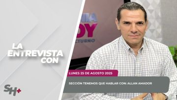 🗣️💬#LaSección Tenemos que hablar con Allan Amador. – 25 de agosto 2025.