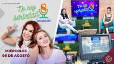 No hay seriedad con July Noriega y Yoli León – 06 de agosto 2025.