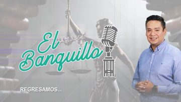Salud Financiera – El Banquillo – 11 de agosto 2025