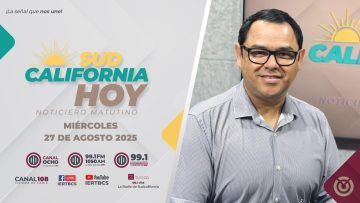 Sudcalifornia Hoy edición matutina. ¡Buenos días! ☀️. – 27 de agosto 2025.