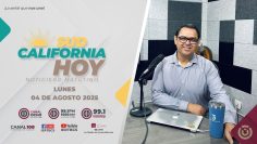 Sudcalifornia Hoy edición matutina con Joel Trujillo Gonzalez – 04 de agosto 2025.