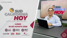 Sudcalifornia Hoy edición nocturna ¡Acompáñanos! – 25 de agosto 2025.