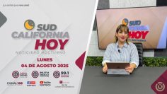 Sudcalifornia Hoy edición nocturna- 04 de agosto 2025.