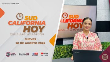 Sudcalifornia Hoy edición vespertina – 28 de agosto 2025.