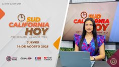 Sudcalifornia Hoy edición vespertina – 14 de agosto 2025.