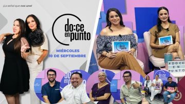 Doce en Punto con Daniela González y Estrella Romero. – 10 de septiembre 2025.