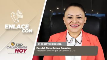 🗣️💬#Enlace con Paz del Alma Ochoa Amador, Presidenta Municipal de Loreto. – 04 de septiembre 2025.