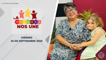 La Escuela nos Une. – 25 de septiembre 2025.