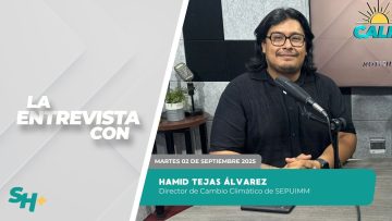 🗣️💬#LaEntrevista con Hamid Tejas Álvarez – 02 de septiembre 2025.