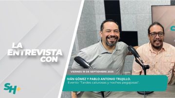 #LaEntrevista con Iván Gómez y Pablo Antonio Trujillo. – 19 de septiembre 2025.