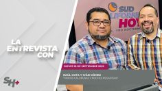 🗣️💬#LaEntrevista con Raúl Cota y Iván Gómez – 18 de septiembre 2025.