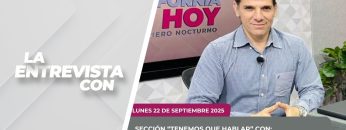 🗣️💬#LaSección Tenemos que hablar con Allan Amador Cervantes. – 22 de septiembre 2025.