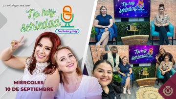 No hay seriedad con July Noriega y Denise Jaquez – 10 de septiembre 2025.