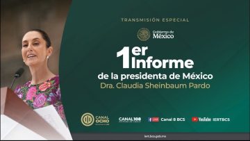 Primer informe de gobierno de la presidenta de México, Dra. Claudia Sheinbaum Pardo.