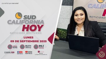 Sudcalifornia Hoy edición nocturna. – 09 de septiembre 2025.