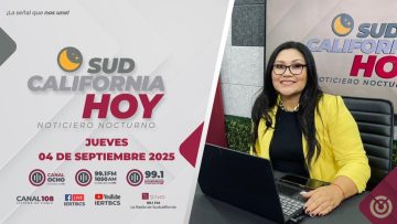 Sudcalifornia Hoy edición nocturna. – 04 de septiembre 2025.