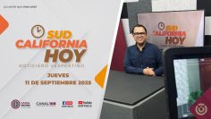 Sudcalifornia Hoy edición vespertina – 11 de septiembre 2025.