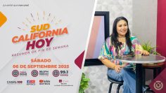 Sudcalifornia Hoy Resumen de fin de semana. – 06 de septiembre 2025.