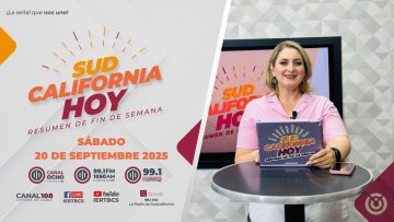 Sudcalifornia Hoy Resumen de fin de semana con Denise Jaquez – 19 de septiembre 2025.