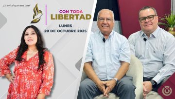 Con Toda Libertad con Zarahí Hamburgo -20 de octubre 2025.
