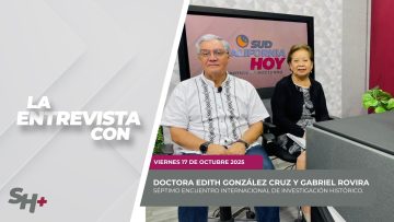 #LaEntrevista con la Doctora Edith González Cruz y Gabriel Rovira.  – 17 de octubre 2025.