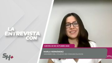 🗣️💬#LaEntrevista vía zoom con Marla Hernández – 23 de octubre 2025.