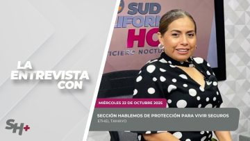 🗣️💬#LaSección Hablemos de Protección para vivir Seguros, con Ethel Tamayo, Asesora de seguros.
