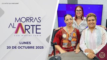 Morras al arte. – 20 de octubre 2025.