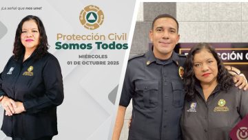 Protección Civil Somos Todos – 01 de octubre 2025.