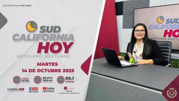 Sintoniza Sudcalifornia Hoy edición nocturna con Zarahí Hamburgo – 14 de octubre 2025.