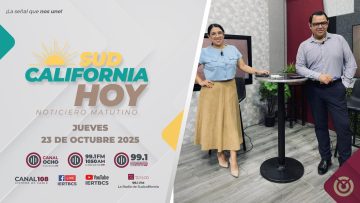 Sudcalifornia Hoy edición matutina con Joel Trujillo González y Tania Plateros – 23 de octubre 2025