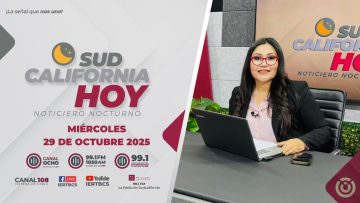 Sudcalifornia Hoy edición nocturna con Zarahí Hamburgo. – 29 de octubre 2025.