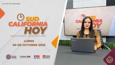 Sudcalifornia Hoy edición vespertina con Daniela Gonzalez – 6 de octubre 2025.